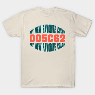 my new favorite color funny themed graphic design in college T-Shirt
